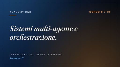 Sistemi multi-agente e orchestrazione