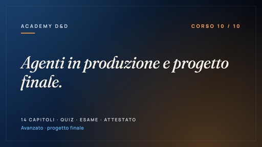 Agenti in produzione e progetto finale